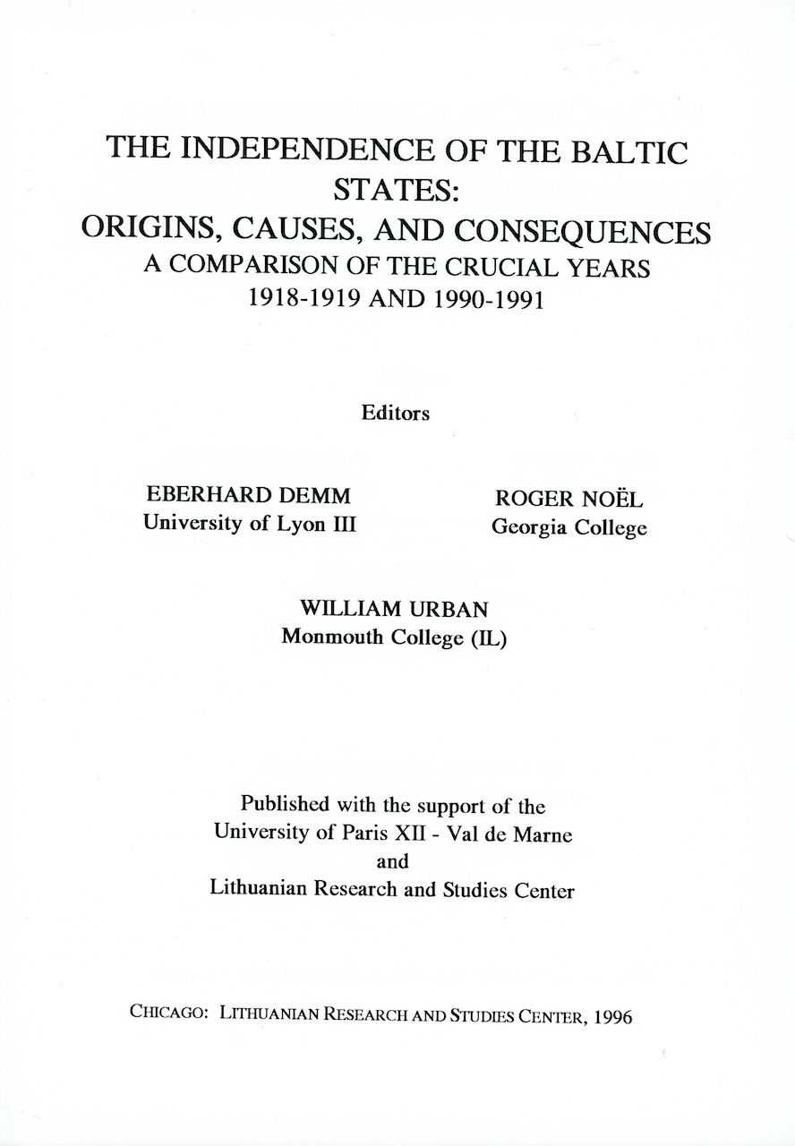 THE INDEPENDENCE OF THE BALTIC STATES: ORIGINS, CAUSES, AND CONSEQUENCES