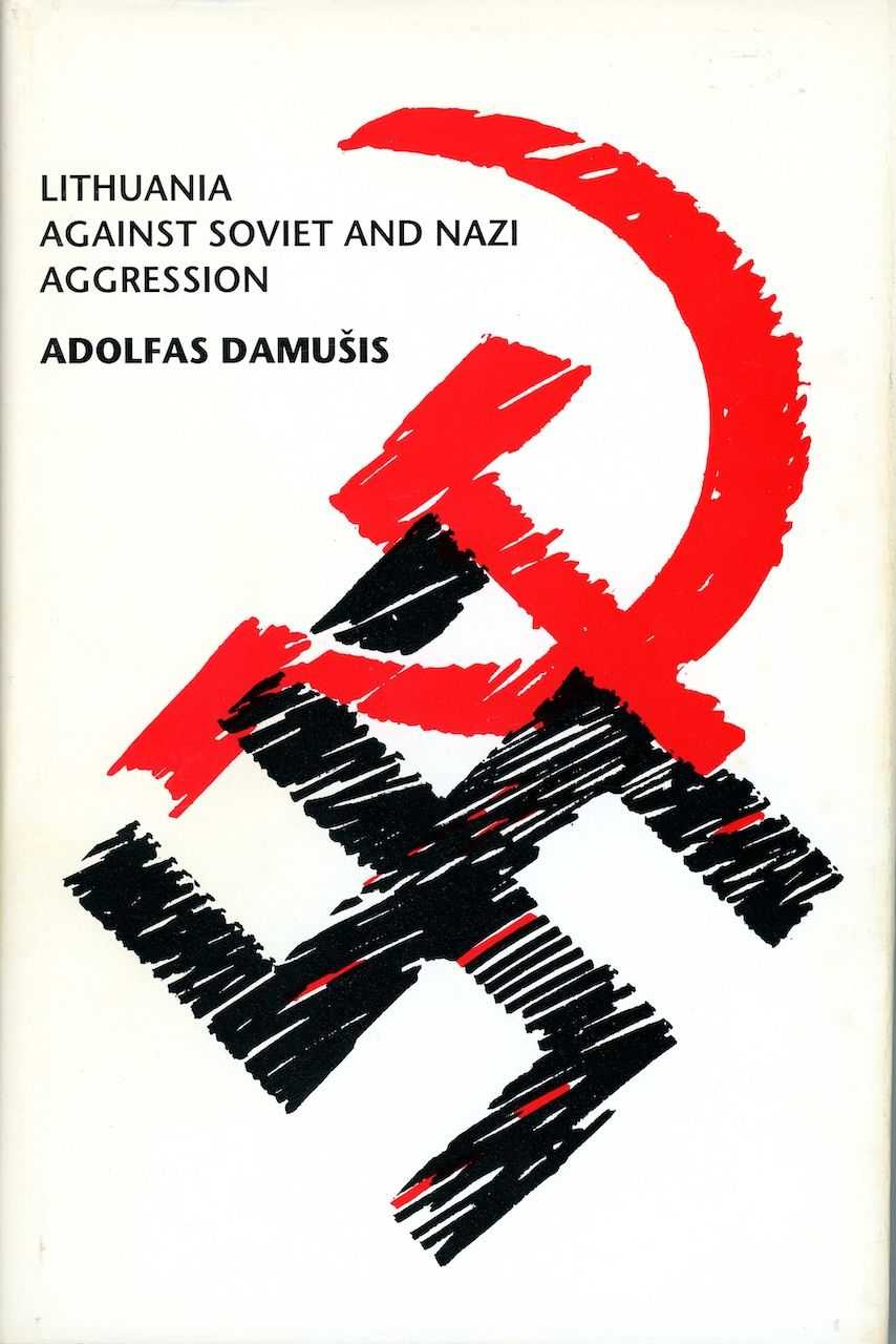 LITHUANIA AGAINST SOVIET AND NAZI AGGRESSION