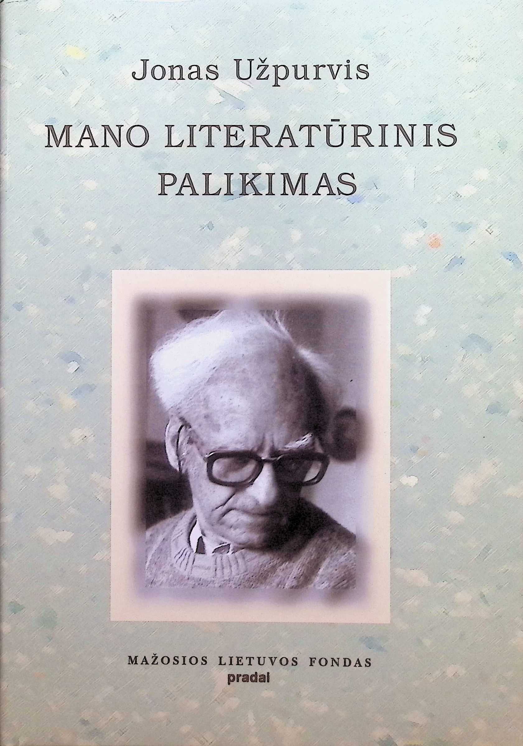 MANO LITERATŪRINIS PALIKIMAS